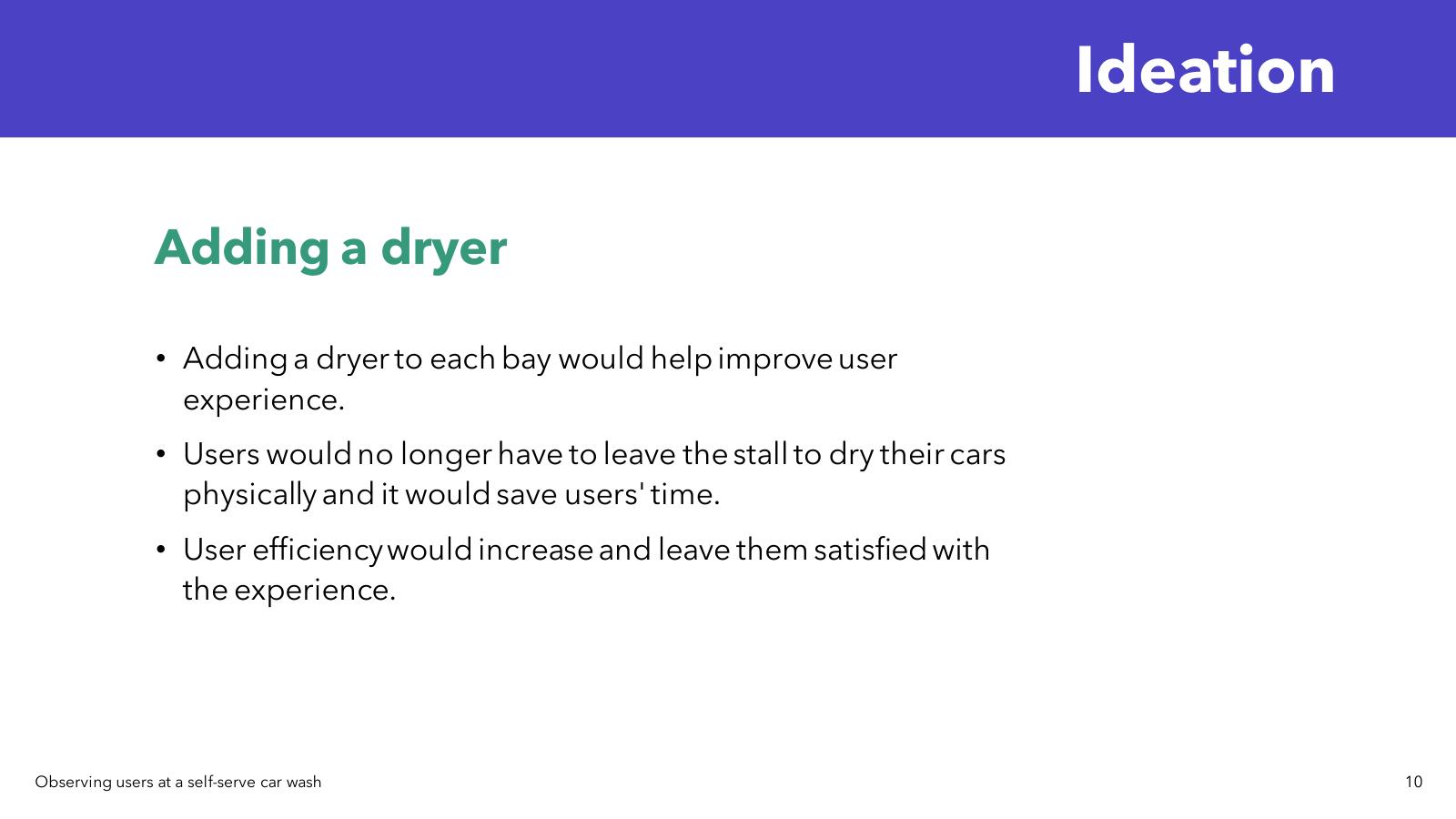 Ideation — adding a dryer